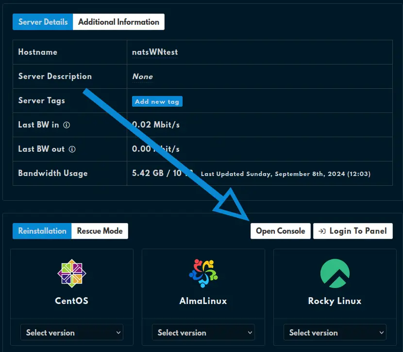 The &quot;Open Console&quot; button located on the left side of the &quot;Login To Panel&quot; button under the &quot;Server Details/Additional Information&quot; and above the operating systems list.