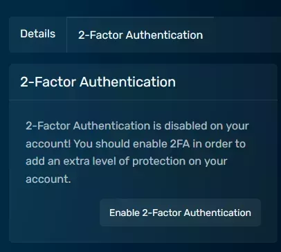 The 2 Factor Authentication Modal, with the Enable &quot;2-Factor Authentication&quot; button on the bottom right corner